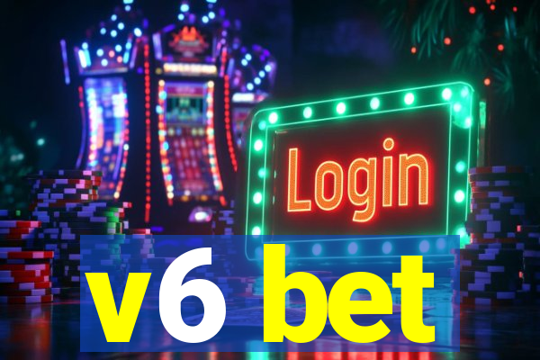 v6 bet